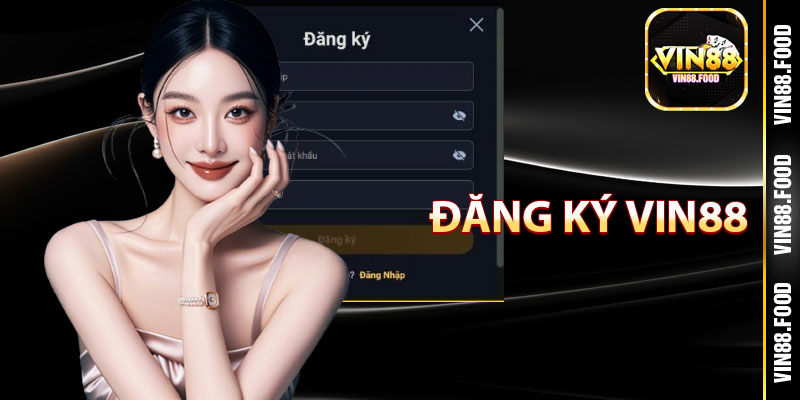 Các Điều Kiện Đủ Để Bạn Được Đăng Ký Vin88