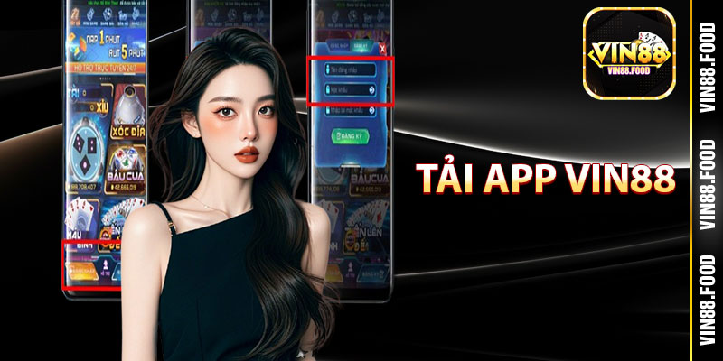 Tải App Vin88 – Trải Nghiệm Kho Game Siêu Khủng Năm 2025 2 Hướng dẫn tải app Vin88 mobile siêu nhanh chóng